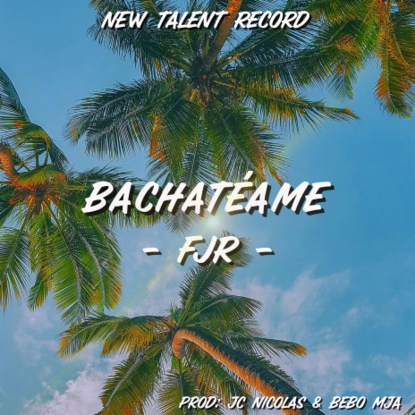 BACHATÈAME | Boomplay Music