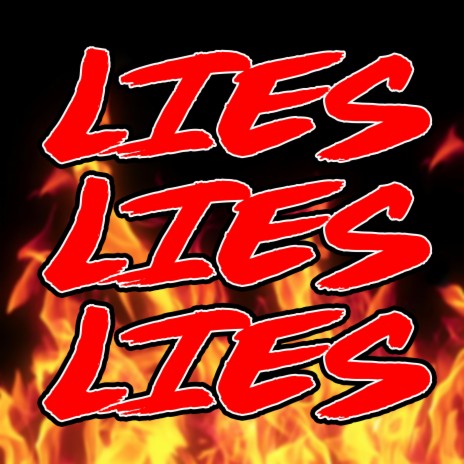 Lies Lies Lies | Boomplay Music