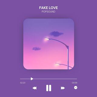 FAKE LOVE