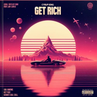 Get Rich lyrics | Boomplay Music