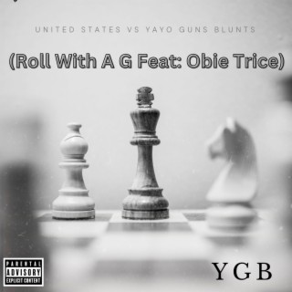 United States Vs Yayo Guns Blunts (Roll with a G Feat: Obie Trice)