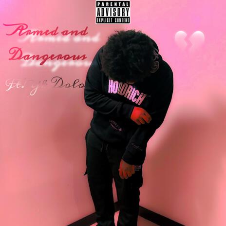 Armed and Dangerous ft. Yk Dolo | Boomplay Music