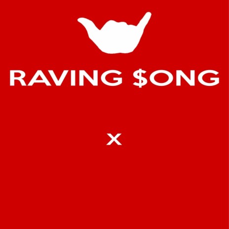 Raving $ong | Boomplay Music