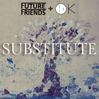 Substitute (Radio Edit) ft. Oscar Kusko lyrics | Boomplay Music