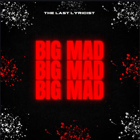 Big Mad | Boomplay Music