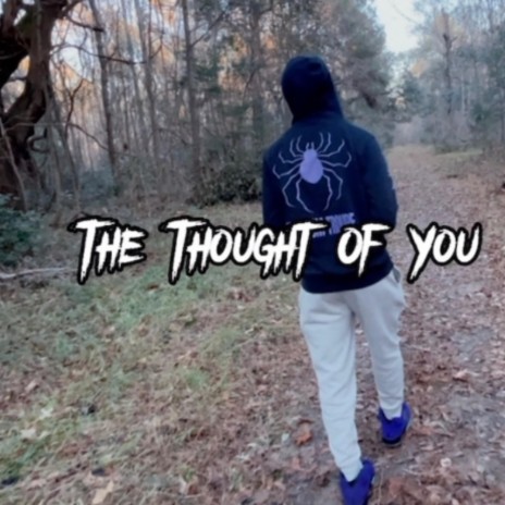 The Thought Of You | Boomplay Music