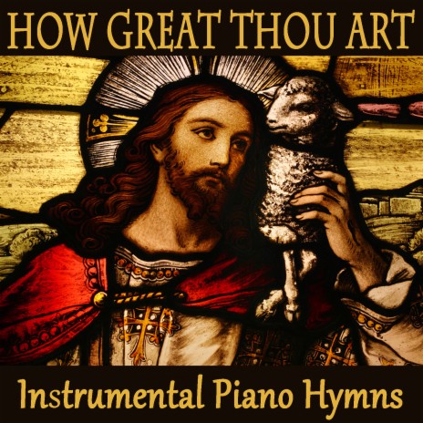 I Surrender All (Instrumental Version) ft. Christian Hymns & How Great Thou Art