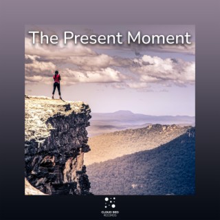 The Present Moment