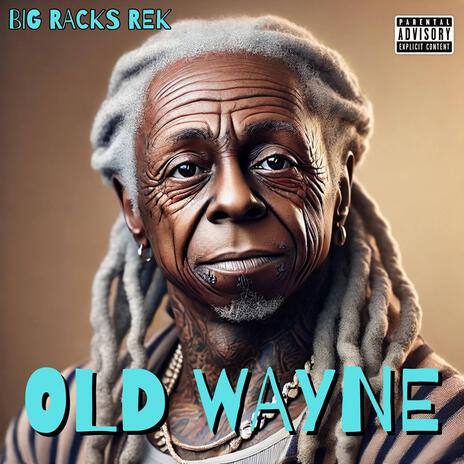 OLD WAYNE | Boomplay Music