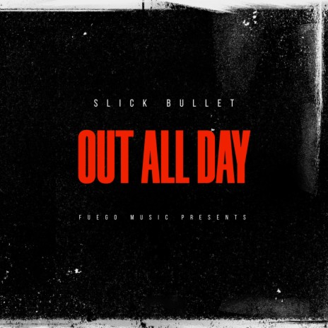 Out All Day | Boomplay Music