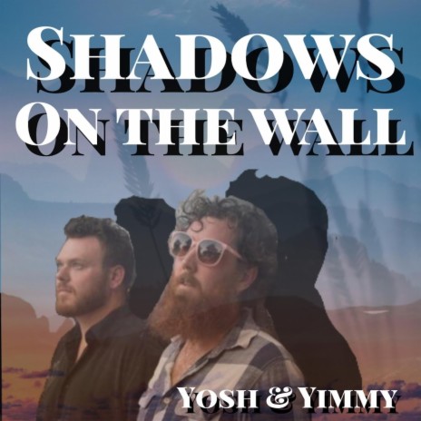 Shadows on the Wall | Boomplay Music