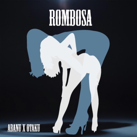 ROMBOSA ft. Otaku | Boomplay Music