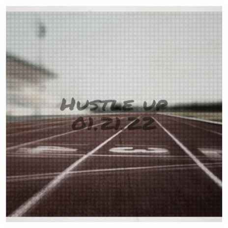 Hustle Up ft. ProdbyDin | Boomplay Music