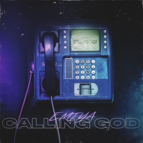 Calling God ft. Gxrcia