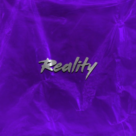 Reality | Boomplay Music