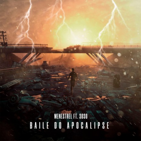 Baile do Apocalipse ft. 3030 | Boomplay Music