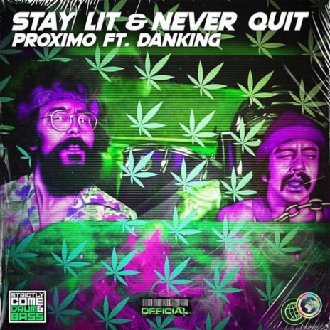 Stay Lit & Never Quit | Boomplay Music