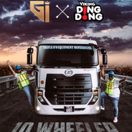 10 Wheeler ft. Viking Ding Dong | Boomplay Music