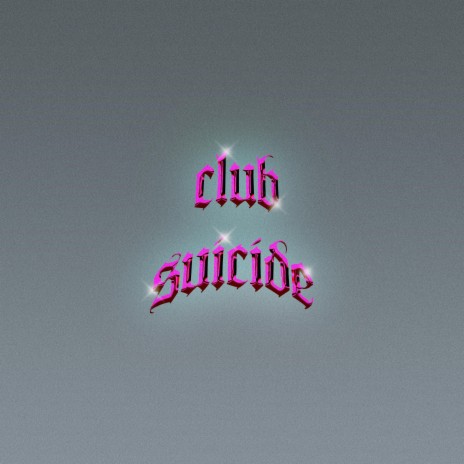 CLUB SUICIDE | Boomplay Music