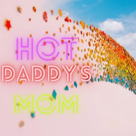 Hot daddy's Mom