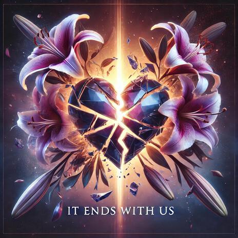 It Ends With Us | Boomplay Music