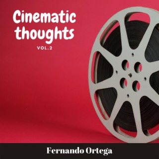 Cinematic Thoughts, Vol. 2