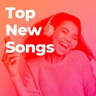 Top New Songs