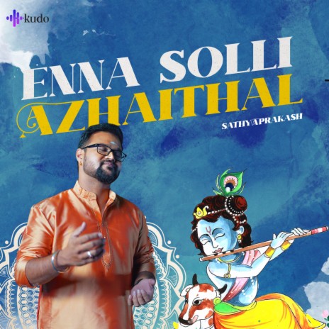 Enna Solli Azhaithal | Boomplay Music