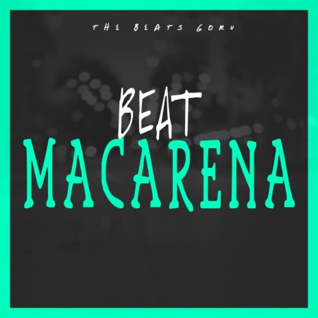 BEAT MACARENA | Boomplay Music