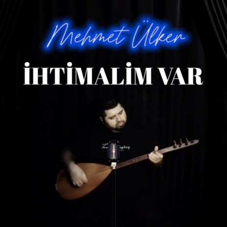 İhtimalim Var | Boomplay Music