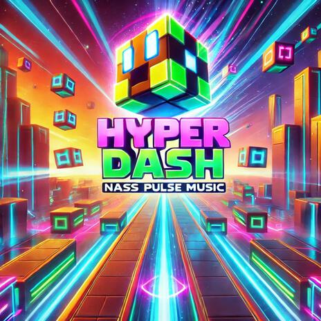 Hyper Dash | Boomplay Music