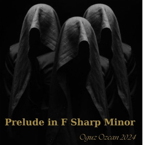 Prelude in F Sharp Minor | Boomplay Music