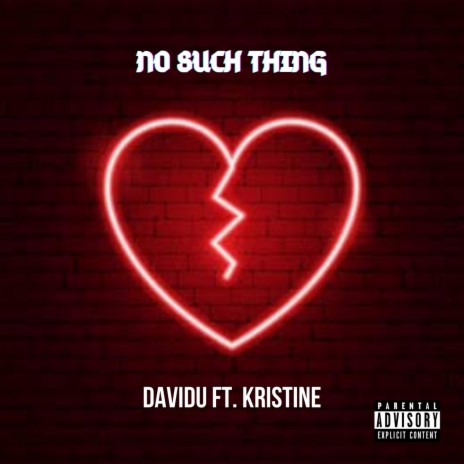 No Such Thing ft. Kristine | Boomplay Music
