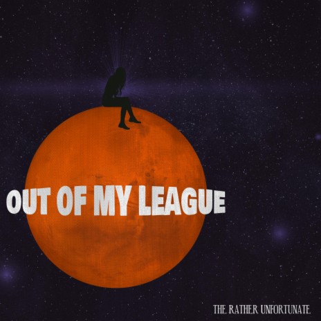 Out Of My League | Boomplay Music