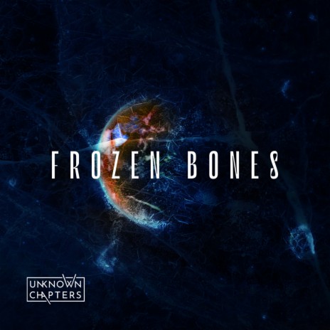 Frozen Bones | Boomplay Music