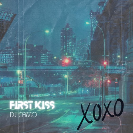 First Kiss (Xoxo) | Boomplay Music
