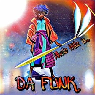 Da Funk lyrics | Boomplay Music