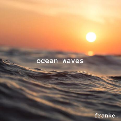 ocean waves (demo) | Boomplay Music