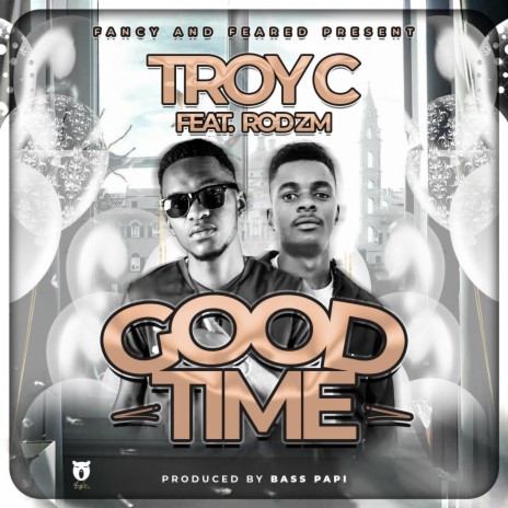 Good Time ft. Rod Zm | Boomplay Music
