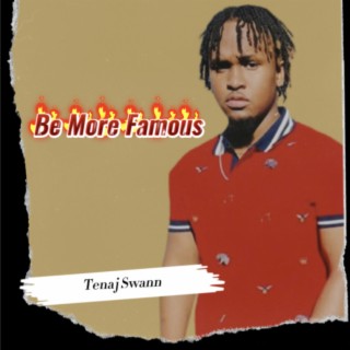 Be More Famous