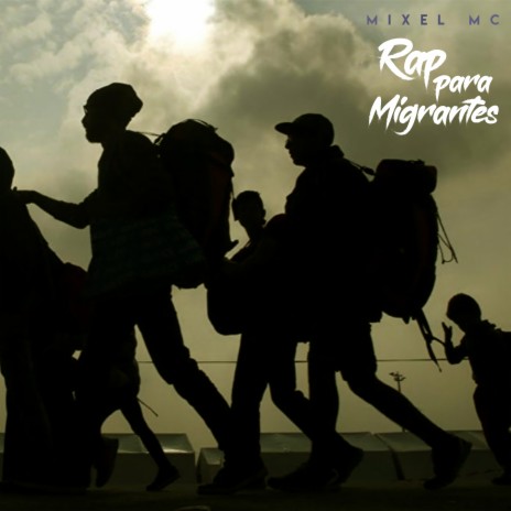 Rap Para Migrantes | Boomplay Music