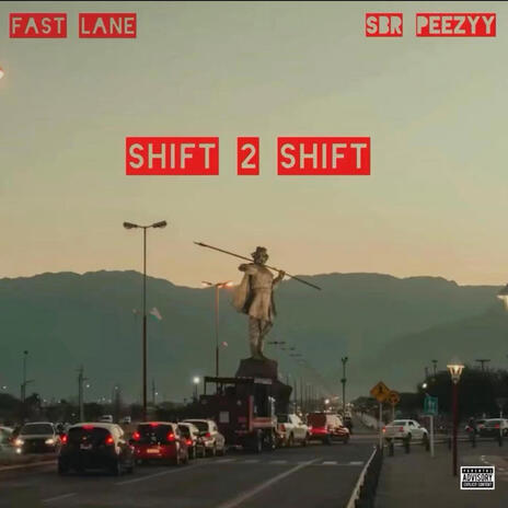 SHIFT 2 SHIFT ft. SBR Peezyy | Boomplay Music