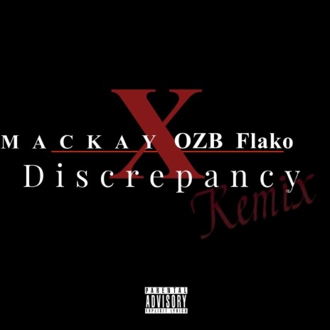 Discrepancy (OZB FLAKO Remix) ft. OZB FLAKO | Boomplay Music