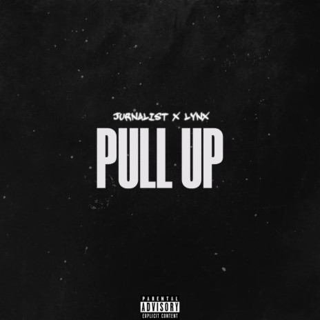 Pull Up ft. Jurnalist | Boomplay Music