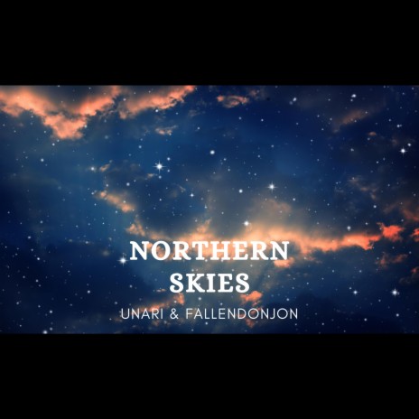 Northern Skies ft. Fallen Donjon | Boomplay Music