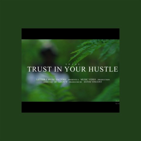Trust In Your Hustle | Boomplay Music
