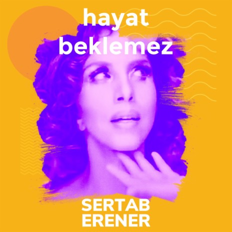 Hayat Beklemez | Boomplay Music