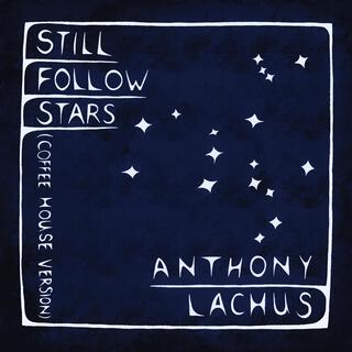 Still Follow Stars (Coffee House Version)