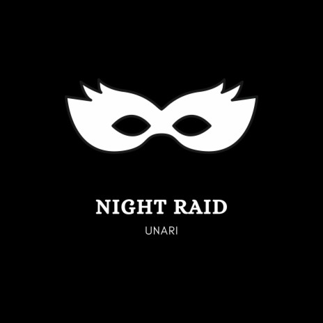 Night Raid | Boomplay Music