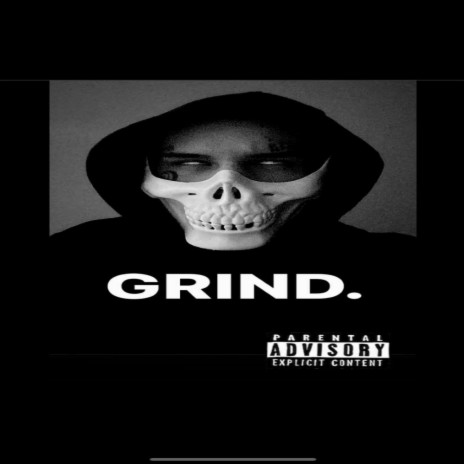 Grind. | Boomplay Music
